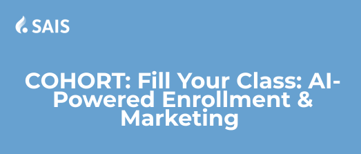 Cohort graphic for Fill Your Class AI Powered Enrollment and Marketing